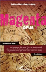 Magenta (opus 1) l'orchestre et l'enfant - Diarra Bousso Ndao Sokhna