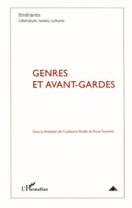 Itinéraires, littérature, textes, cultures N° 1/2012 : Genres et avant-gardes - Bridet Guillaume - Tomiche Anne