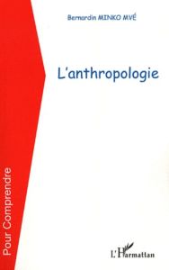 L'anthropologie - Minko Mve Bernardin