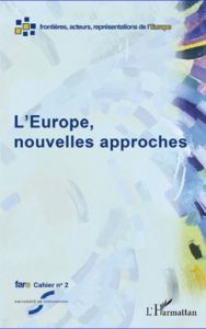 Cahiers de fare N° 2 : L'Europe, nouvelles approches - Rolland Denis - Aballéa Marion - Carini Camilla -