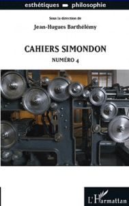 Cahiers Simondon N° 4 - Barthélémy Jean-Hugues