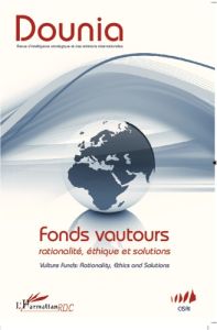 Dounia N° 5, juin 2012 : Fonds Vautours. Rationalité, éthique et solutions - Zacharie Arnaud - Gambini Antonio