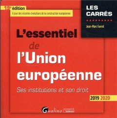 L'essentiel de l'Union européenne - Ses institutions et son droit - Favret Jean Marc