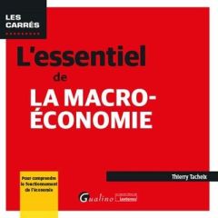 L'essentiel de la macro-économie - Tacheix Thierry