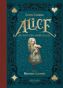 Alice au pays des merveilles - Carroll Lewis - Lacombe Benjamin - Parisot Henri