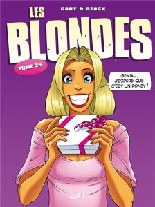 Les Blondes Tome 25 - DZACK/GABY