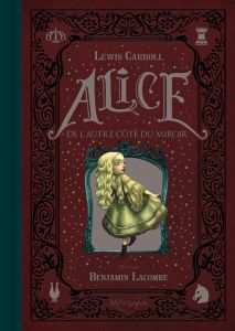 Alice de l'autre côté du miroir - Carroll Lewis - Lacombe Benjamin - Parisot Henri