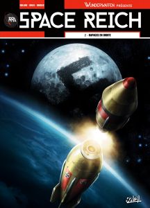 Space Reich Tome 2 : Rapaces en orbite - Nolane Richard D. - Vicanovic-Maza Milorad - Nikol