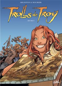 Trolls de Troy Tome 23 : Art brut - Arleston Christophe - Mourier Jean-Louis - Guth Cl