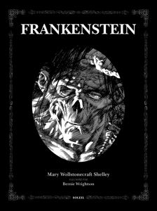Frankenstein ou le Prométhée moderne - Shelley Mary - Wrightson Bernie - King Stephen - C