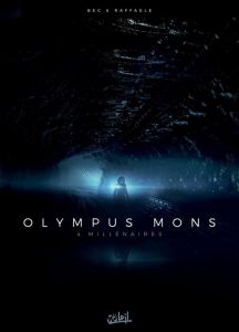 Olympus Mons Tome 4 : Millénaires - Bec Christophe - Raffaele Stefano