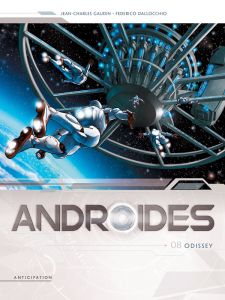 Androides Saison 2 Tome 8 : Odissey - Gaudin Jean-Charles - Dallocchio Federico - Brandã