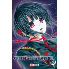 Chocolate Vampire Tome 3 - Kumagai Kyoko - Gerriet Julie
