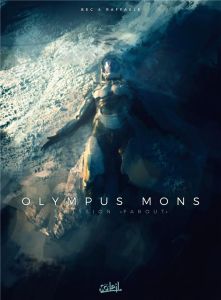 Olympus Mons Tome 7 : Mission Farout - Bec Christophe - Raffaele Stefano - Marques Natali