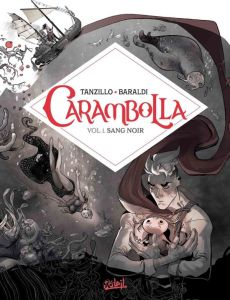 Carambolla Tome 1 - Tanzillo Emiliano - Baraldi Barbara - Pazdej Camil