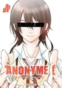 Anonyme ! Tome 4 - Kimizuka Chikara - Hioka Yen