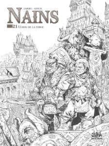 Terres d'Arran : Nains Tome 21 : Ulrog de la forge. Edition en noir et blanc, Edition limitée - Jarry Nicolas - Goux Pierre-Denis