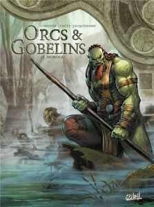 Orcs & Gobelins Tome 16 : Morogg - Cordurié Sylvain - Créty Stéphane - Créty Juliette