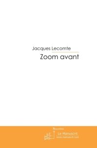 Zoom avant - Lecomte Jacques