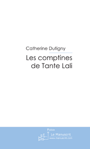 Les comptines de Tante Lali - Dutigny Catherine