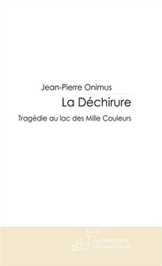 La dechirure - Onimus Jean-Pierre