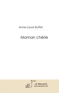 Maman chérie - Buffet Anne-Laure