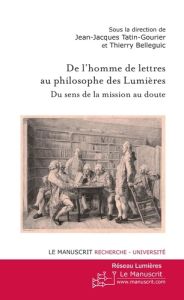 De l'homme de lettres au philosophe des lumières - Tatin-Gourier Jean-Jacques