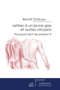 Lettres à un jeune gay et autres citoyens - Charuau Benoît
