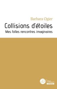 Collisions d'étoiles - Ogier Barbara - Leconte Patrice
