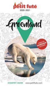 Petit Futé Groenland. Edition 2020-2021 - AUZIAS D. / LABOURDE