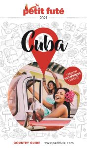 Petit Futé Cuba. Edition 2021 - AUZIAS D. LABOURDETT