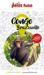 Petit Futé Congo Brazzaville. Edition 2022 - AUZIAS D. / LABOURDE