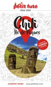 Petit Futé Chili - Ile de Pâcques. Edition 2024 - AUZIAS D. / LABOURDE