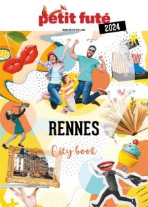Guide Rennes 2024 Petit Futé - Auzias D. / labourdette j. & alter