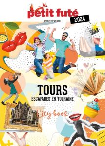 Guide Tours 2024 Petit Futé - Auzias D. / labourdette j. & alter