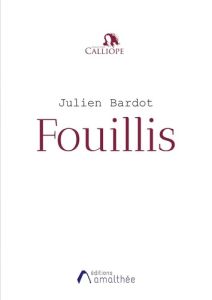 Fouillis - Bardot Julien