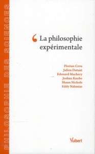 La philosophie expérimentale - Cova Florian - Dutant Julien - Machery Edouard - K