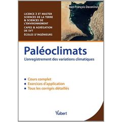 Paléoclimats. L'enregistrement des variations climatiques - Cours et exercices corrigés - Deconinck Jean-François