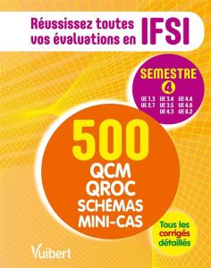 Réussissez toutes vos évaluations en IFSI semestre 4 - Delon Bruno - Soyer Laurent - Tanda Nicole