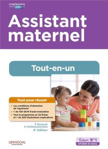 Assistant maternel. Tout-en-un, 4e édition - Bouquet Emily - Châteaureynaud Virginie