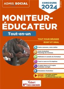 Concours moniteur-éducateur. Tout-en-un, Edition 2024 - Bergeron Georges - Billet Michel - Furstos Eric
