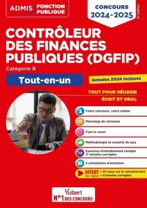 Concours contrôleur des finances publiques (DGFIP), catégorie B. Tout-en-un, Edition 2024-2025 - Bottaro Frédéric - Dumas Dominique - Eynard Pascal