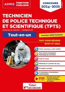 Concours TPTS - Technicien de police technique et scientifique. Tout-en-un. Externe, interne, catégo - Drevet Sébastien - Ferry Nathalie - Kerdraon Emman