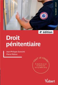 Droit pénitentiaire. 4e édition - Pédron Pierre - Duroché Jean-Philippe