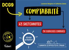 DCG 9 Comptabilité. 65 sketchnotes, 30 applications corrigées - Morgana Laurence - Zerara Catherine