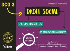 DCG 3 Droit social. 74 sketchnotes, 25 applications corrigées, Edition 2020 - Bataille Laure - Politis Irène