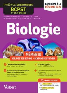 Biologie BCPST 1re et 2e années. Mémento - Résumés des notions, Schémas de synthèse, Edition 2021 - Saintpierre Françoise - Bordi Cédric - Algrain Pit