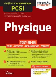 Physique PCSI. Edition 2021 - Le Diffon Arnaud - Champion Maxime - Chastaing Jea