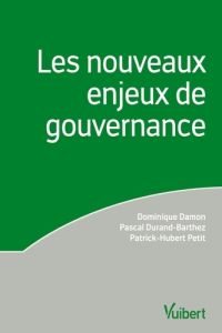 Les nouveaux enjeux de gouvernance - Damon Dominique - Durand-Barthez Pascal - Petit Pa