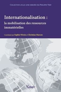 Internationalisation. La mobilisation des ressources immatérielles - Nivoix Sophie - Marcon Christian